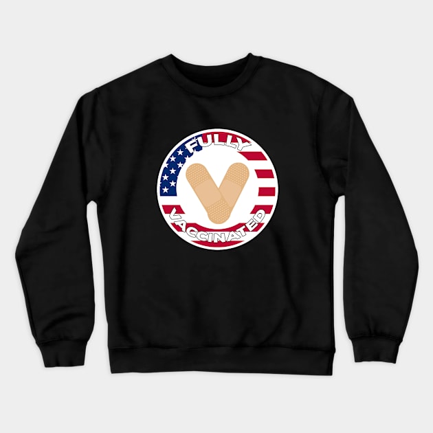 Fully Vaccinated USA Crewneck Sweatshirt by DiegoCarvalho